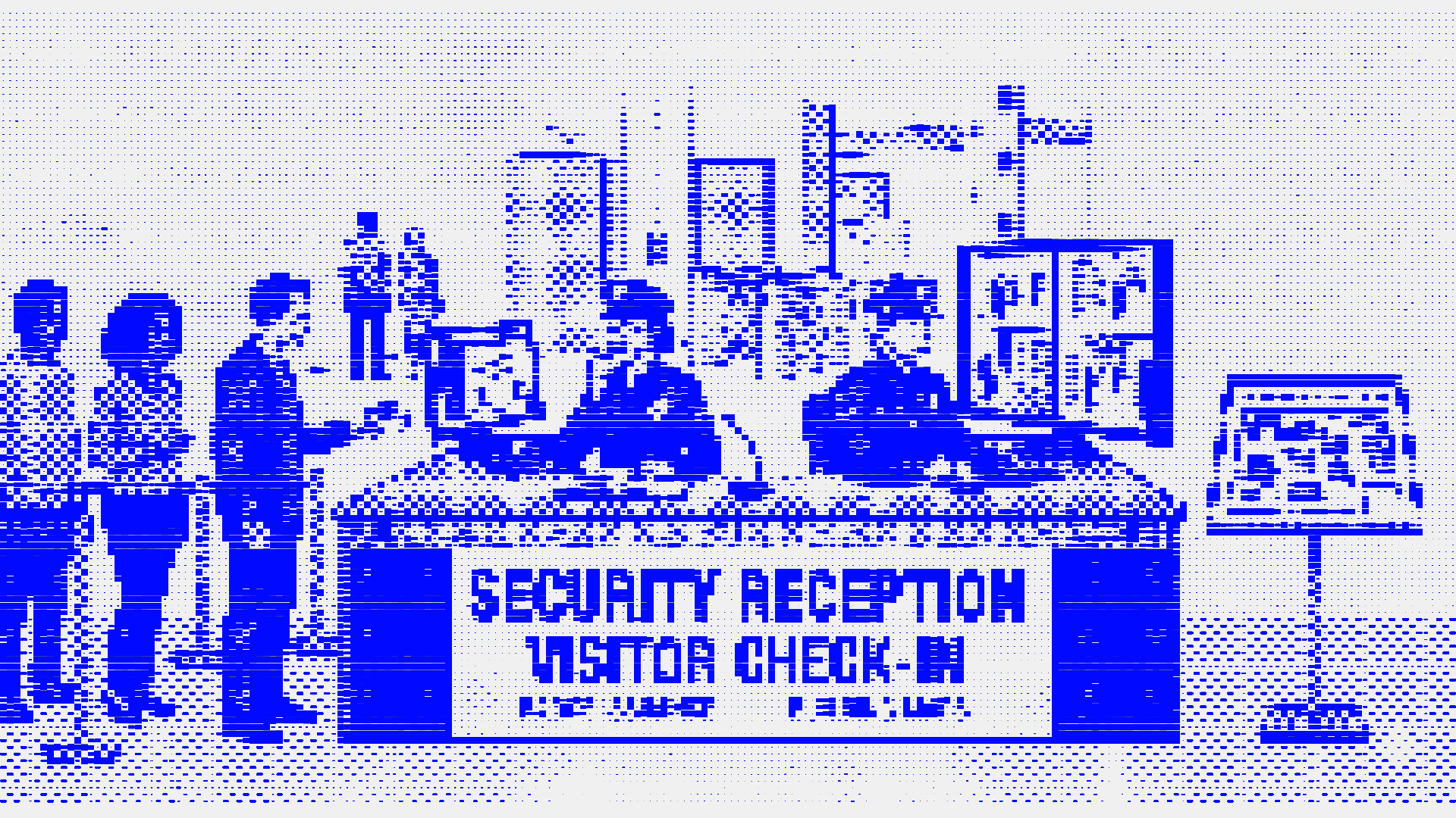 Security Reception